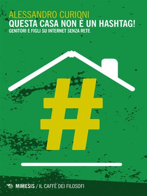 cover image of Questa casa non è un hashtag!